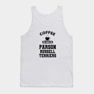 Parson Russell Terrier - Coffee and parson russell terriers Tank Top